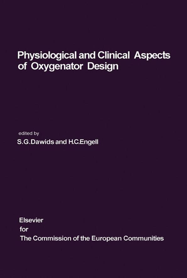 Physiological and Clinical Aspects of Oxygenator Design: Proceedings of the Seminar on Advances in Oxygenator Design, Copenhagen, June 15-20, 1975