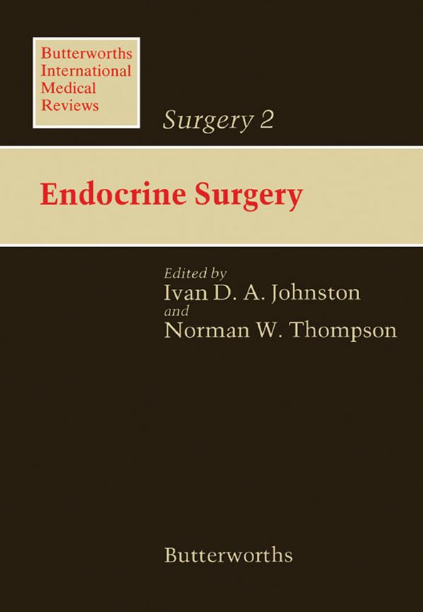 Endocrine Surgery: Butterworths International Medical Reviews: Surgery