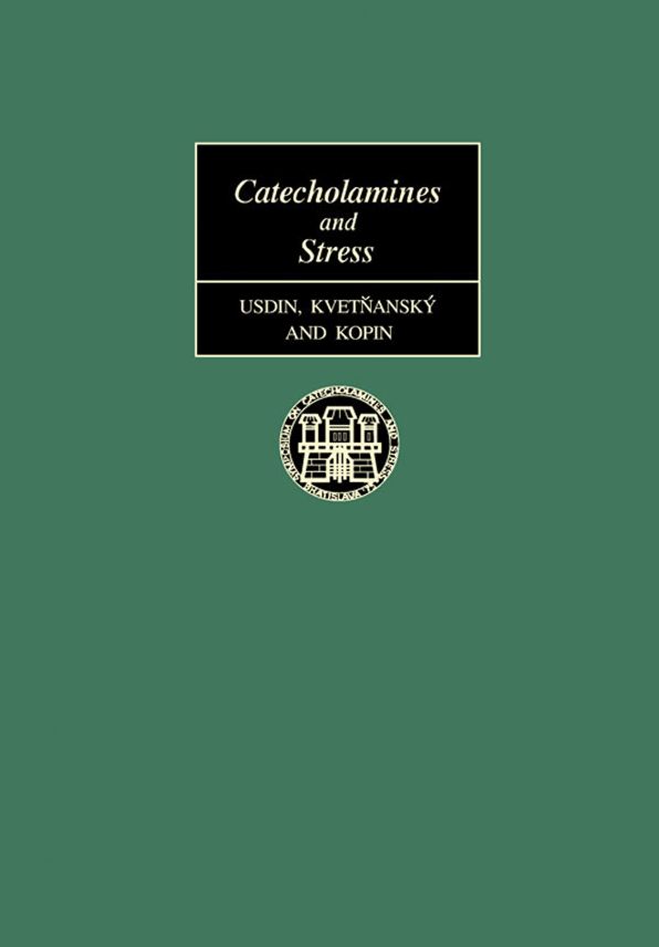 Catecholamines and Stress: Proceedings of the International Symposium on Catecholamines and Stress, Held in Bratislava, Czechoslovakia, July 27-30, 1975