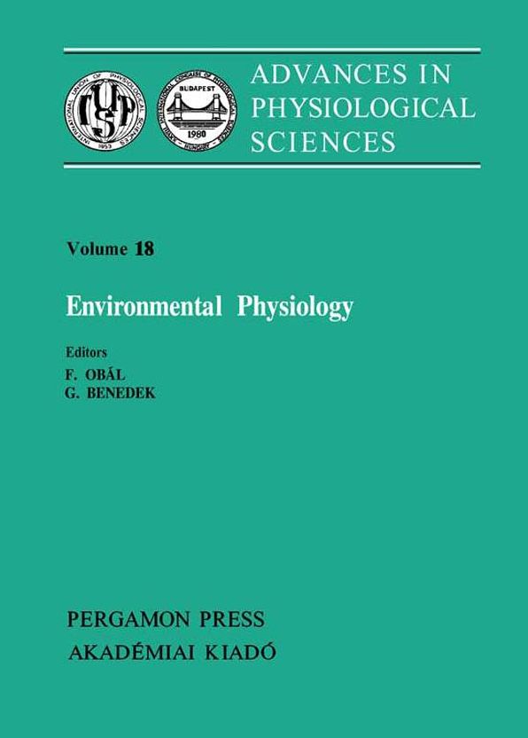 Environmental Physiology: Proceedings of the 28th International Congress of Physiological Sciences, Budapest, 1980