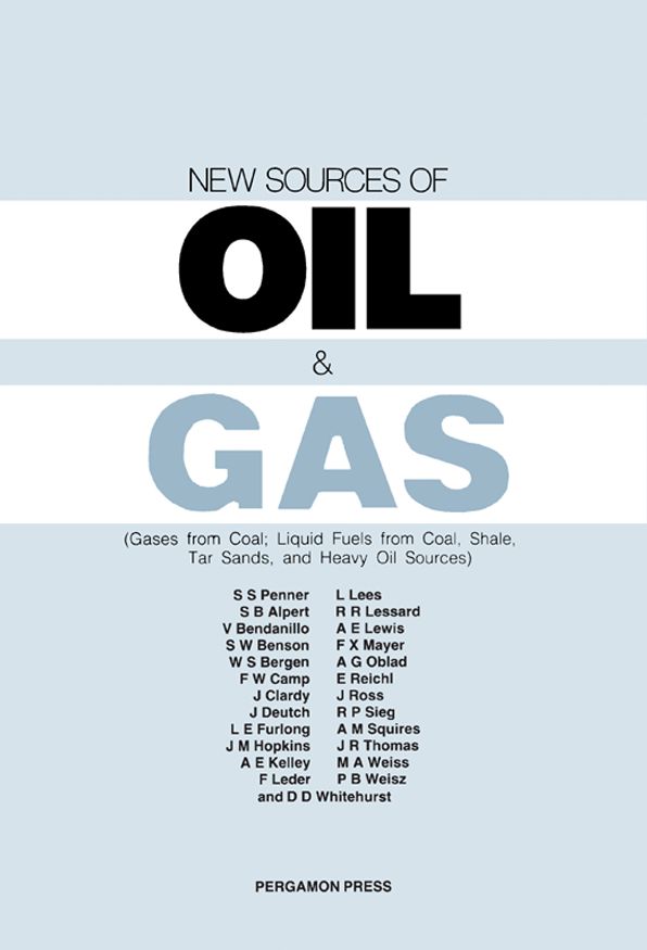 New Sources of Oil and Gas: Gases from Coal; Liquid Fuels from Coal, Shale, Tar Sands, and Heavy Oil Sources