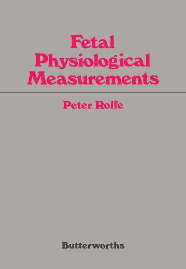 Fetal Physiological Measurements: Proceedings of the Second International Conference on Fetal and Neonatal Physiological Measurements