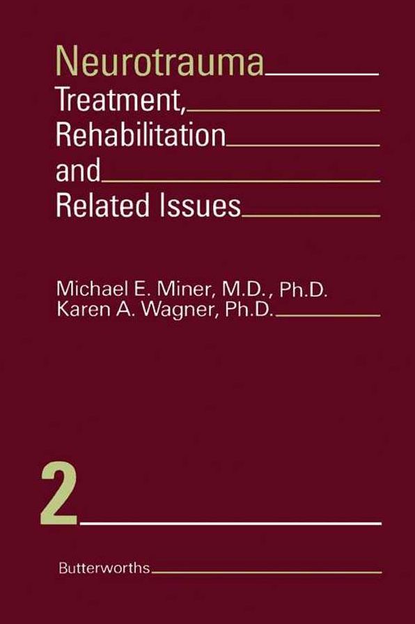 Neurotrauma: Treatment, Rehabilitation, and Related Issues