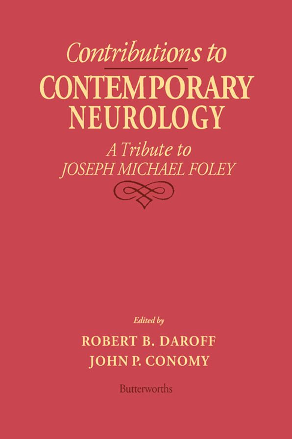 Contributions to Contemporary Neurology: A Tribute to Joseph Michael Foley