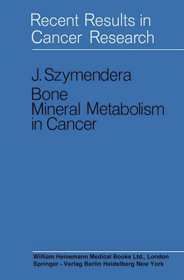 Bone Mineral Metabolism in Cancer: Recent Results in Cancer Research