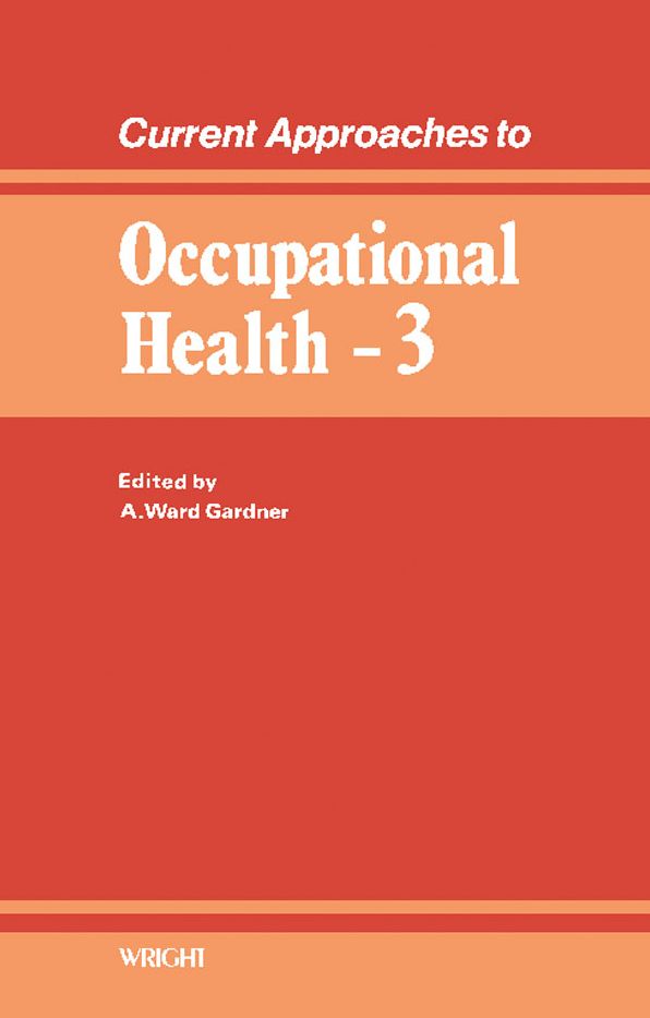 Current Approaches to Occupational Health: Volume 3