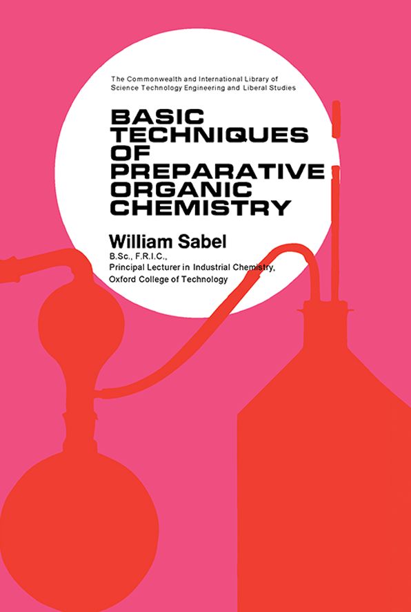 Basic Techniques of Preparative Organic Chemistry