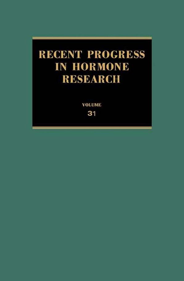 Recent Progress in Hormone Research: Proceedings of the 1974 Laurentian Hormone Conference