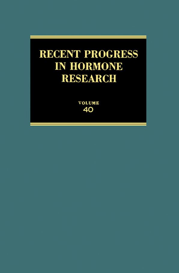 Recent Progress in Hormone Research: Proceedings of the 1983 Laurentian Hormone Conference