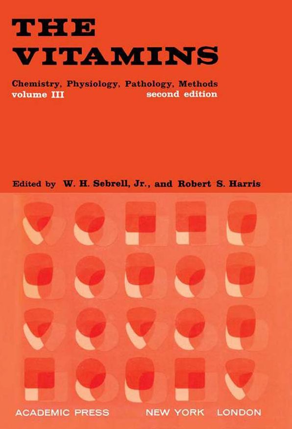 The Vitamins: Chemistry, Physiology, Pathology, Methods