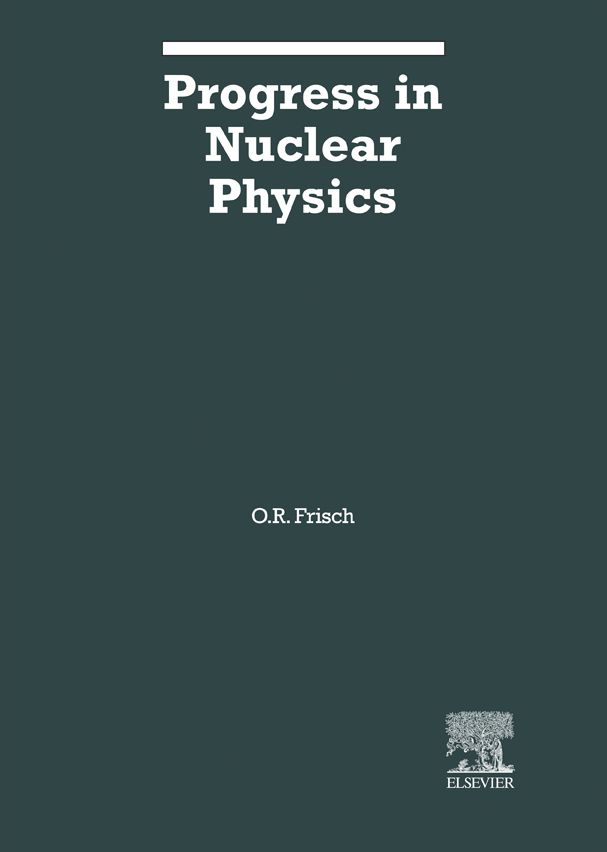 Progress in Nuclear Physics: Volume 3