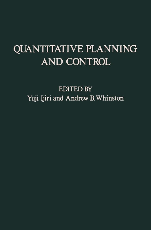 Quantitative Planning and Control: Essays in Honor of William Wager Cooper on the Occasion of His 65th Birthday