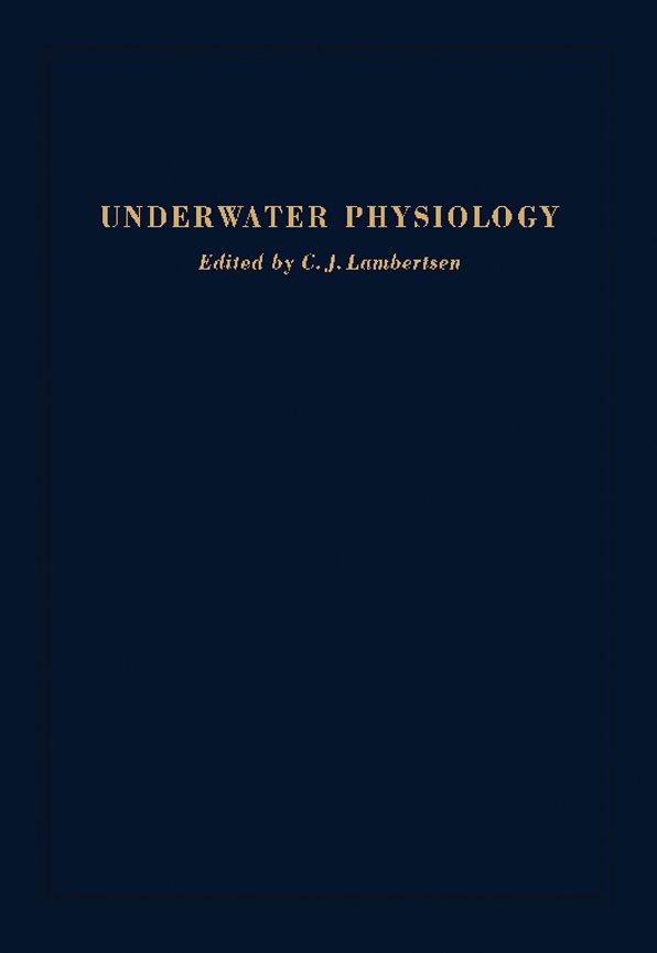 Underwater Physiology: Proceedings of the Fourth Symposium on Underwater Physiology