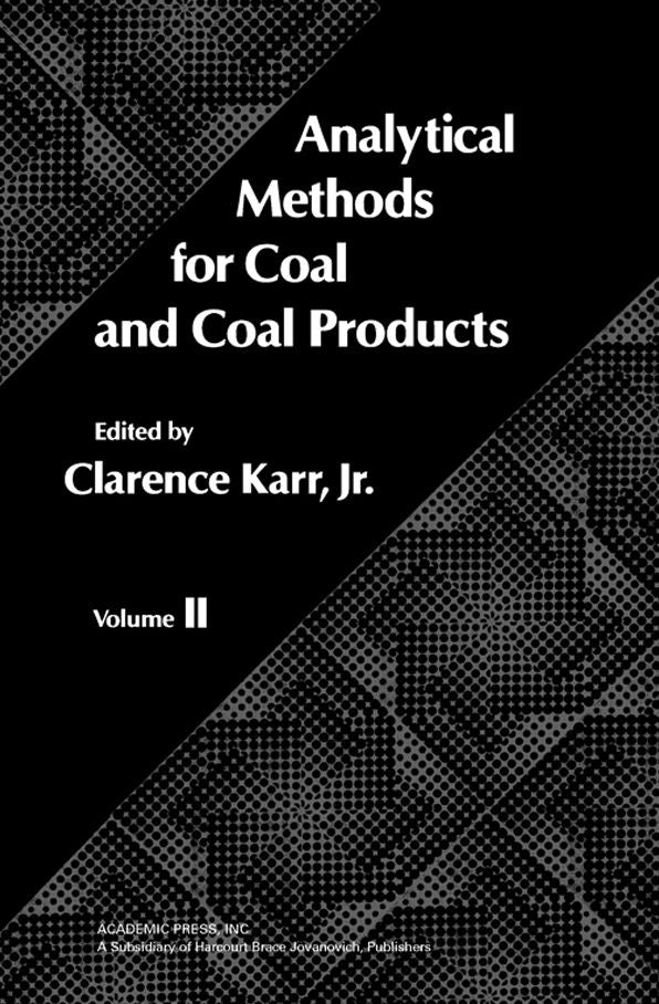 Analytical Methods for Coal and Coal Products: Volume II