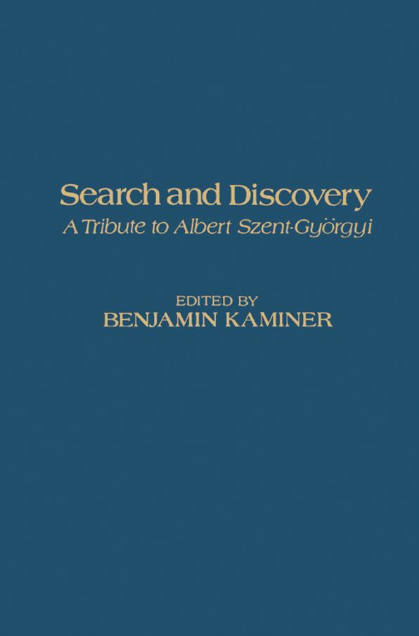 Search and Discovery: A Tribute to Albert Szent-Györgyi