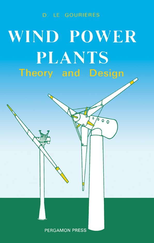 Wind Power Plants: Theory and Design