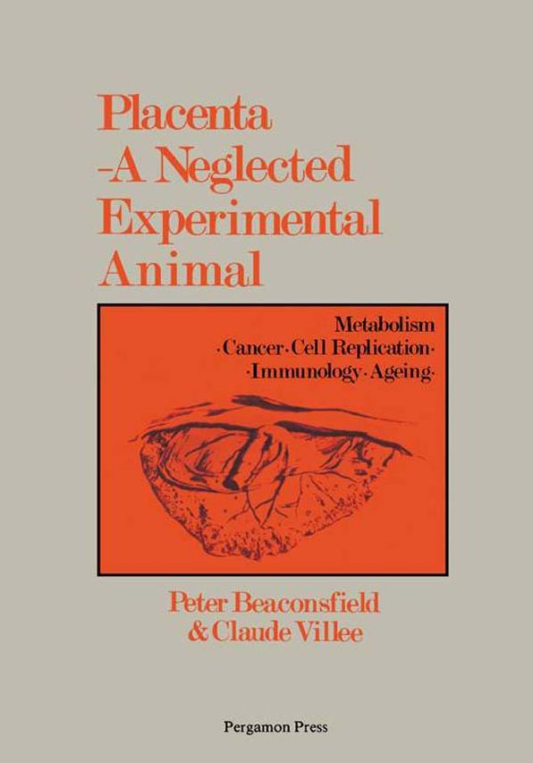 Placenta: A Neglected Experimental Animal