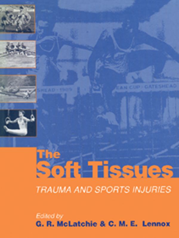 The Soft Tissues: Trauma and Sports Injuries