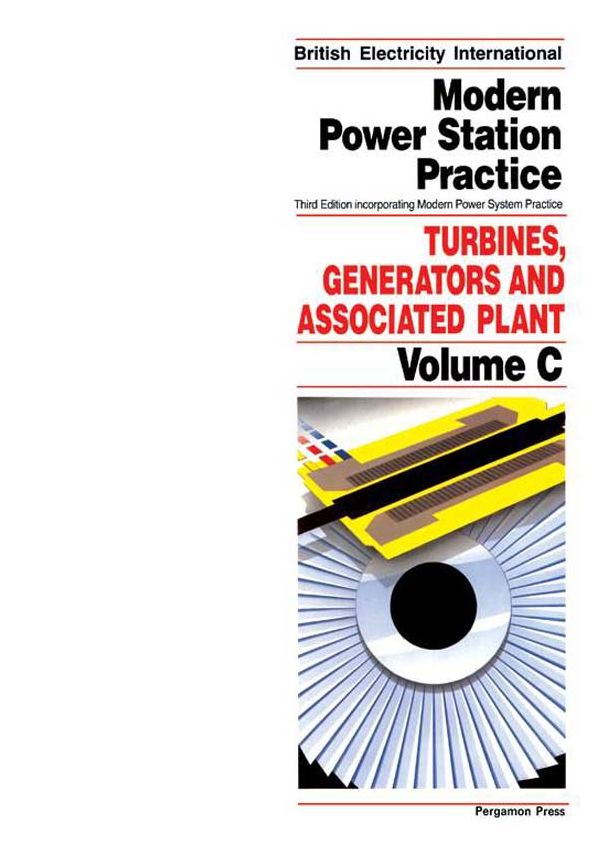 Turbines, Generators and Associated Plant: Incorporating Modern Power System Practice