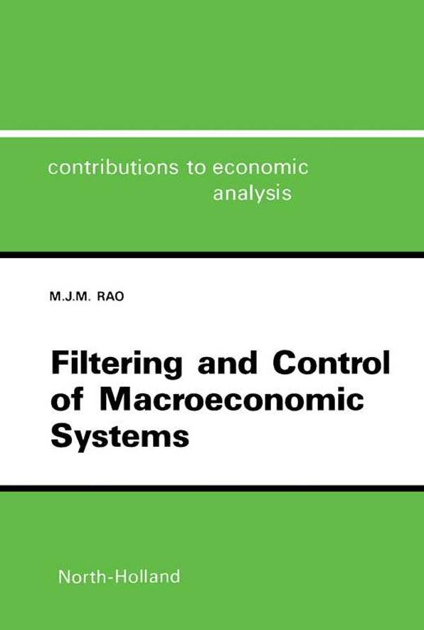 Filtering and Control of Macroeconomic Systems: A Control System Incorporating the Kalman Filter for the Indian Economy