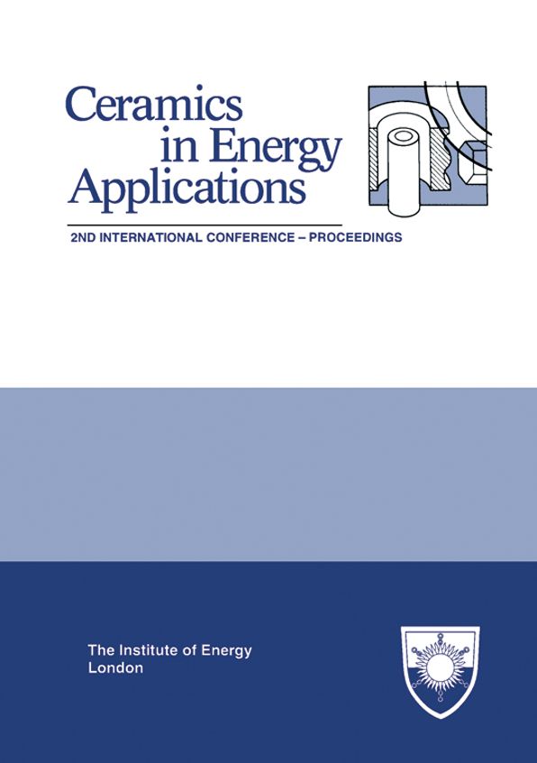 The Institute of Energy's Second International Conference on CERAMICS IN ENERGY APPLICATIONS: Proceedings of the Institute of Energy Conference Held in London, UK, on 20-21 April 1994