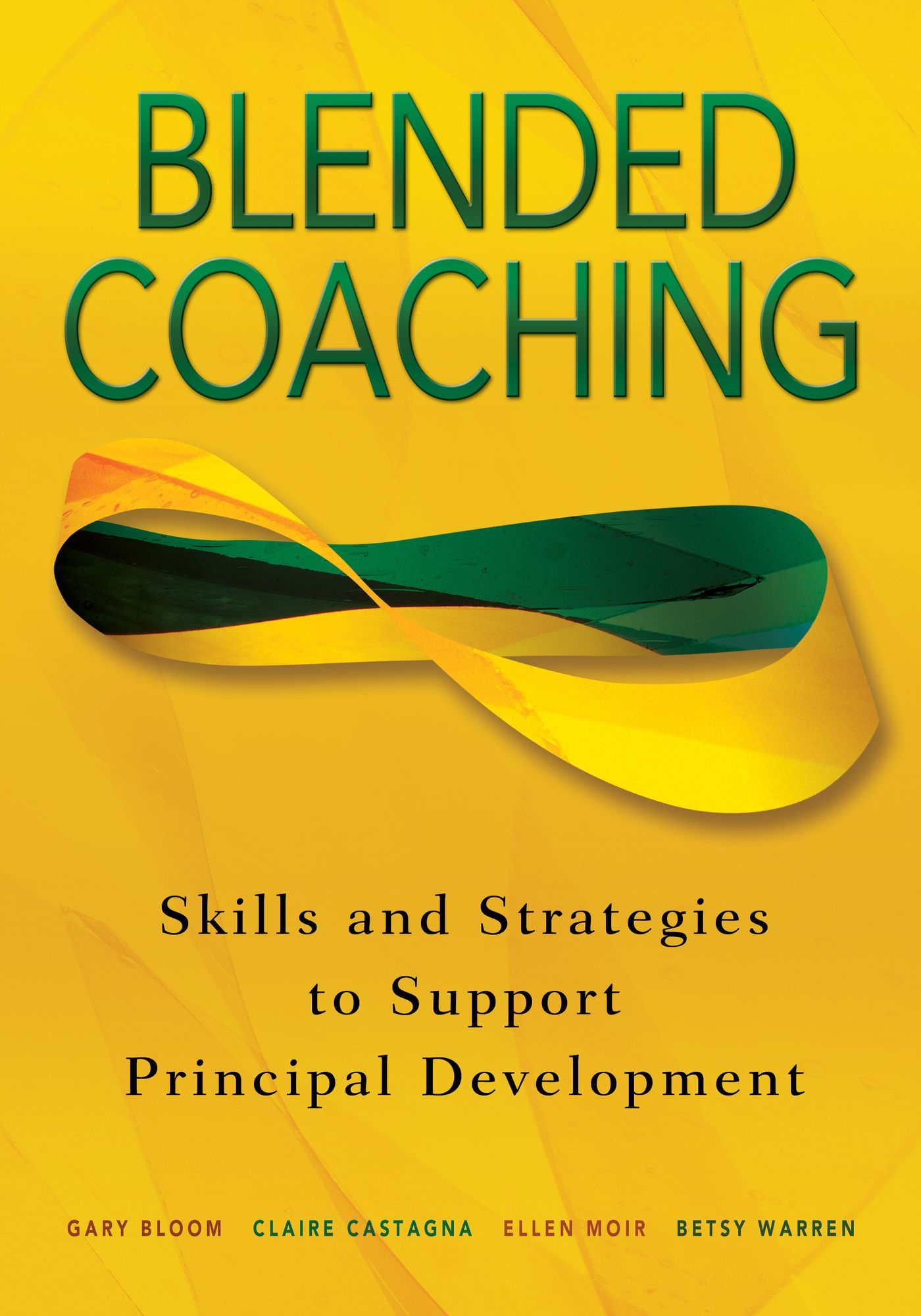 Blended Coaching: Skills and Strategies to Support Principal Development