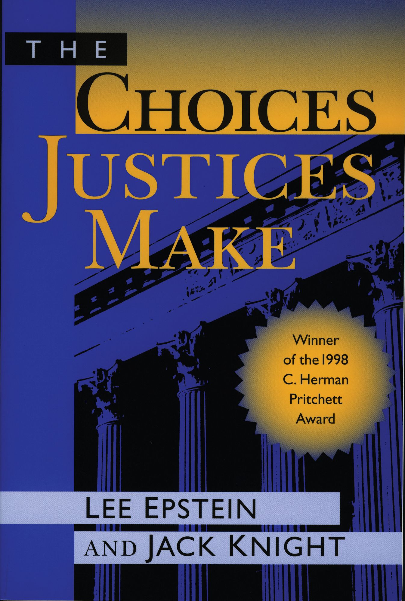 The Choices Justices Make