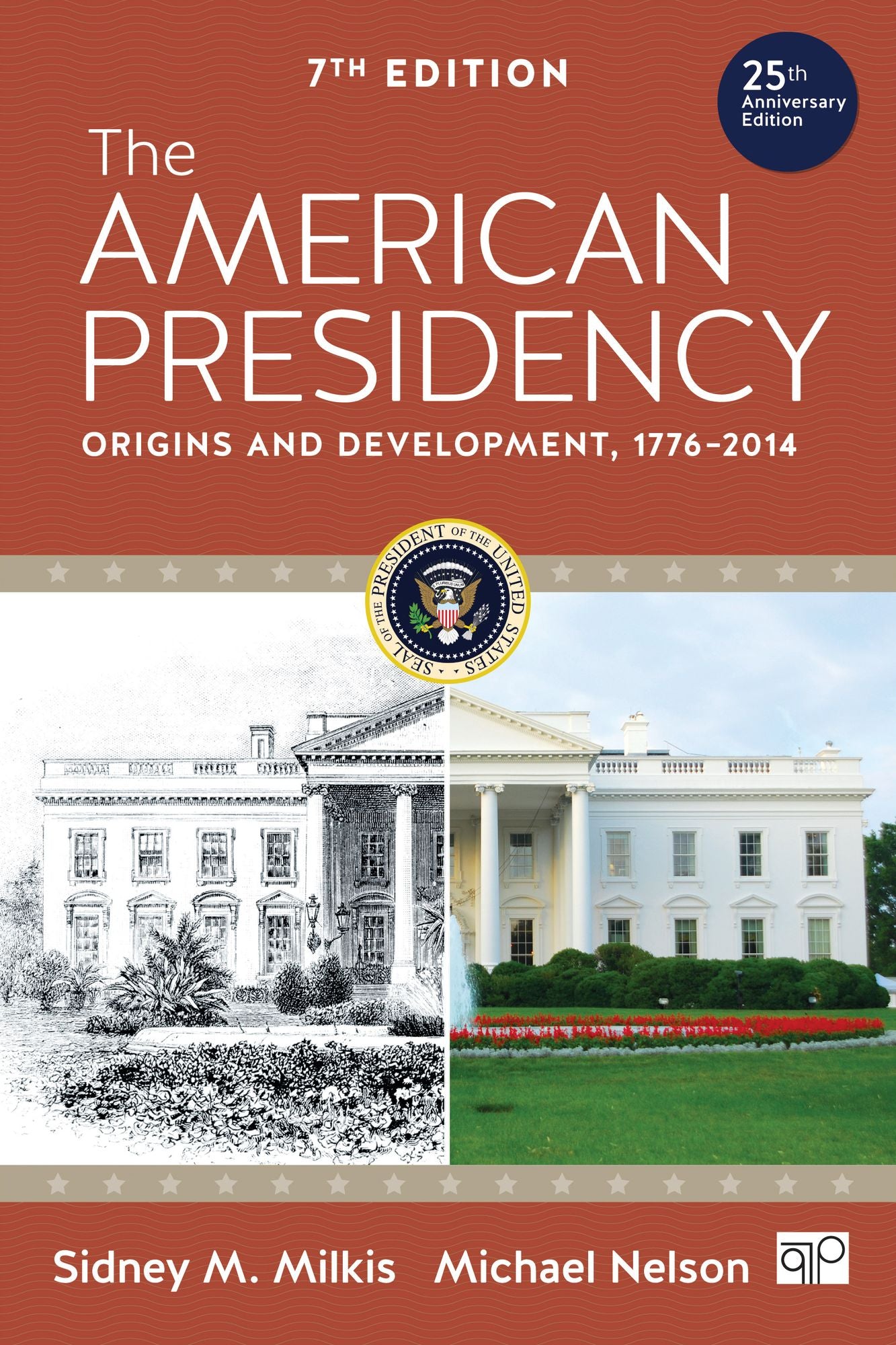 American Presidency: Origins and Development, 1776-2014
