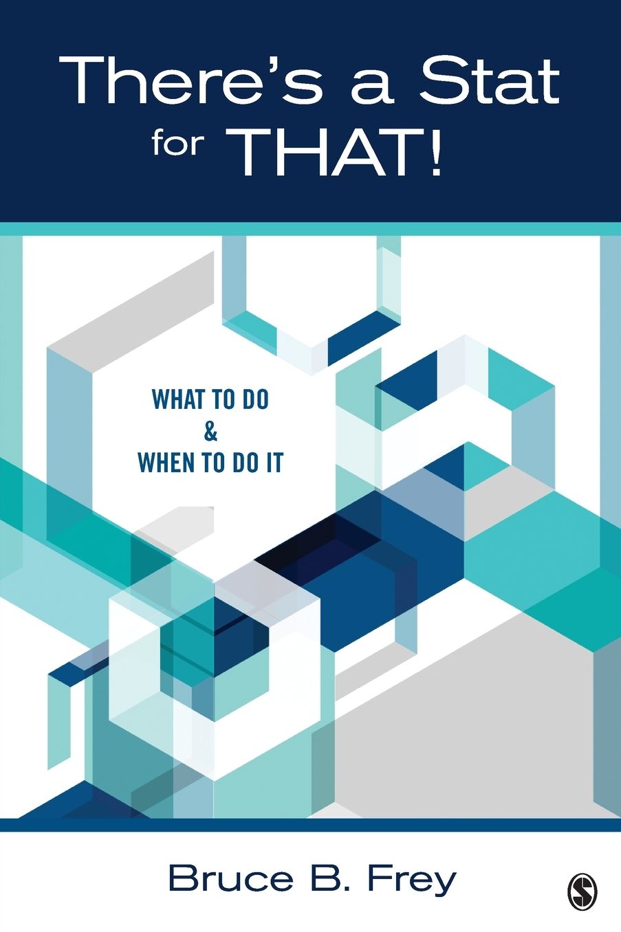 There's a Stat for That!: What to Do When to Do It