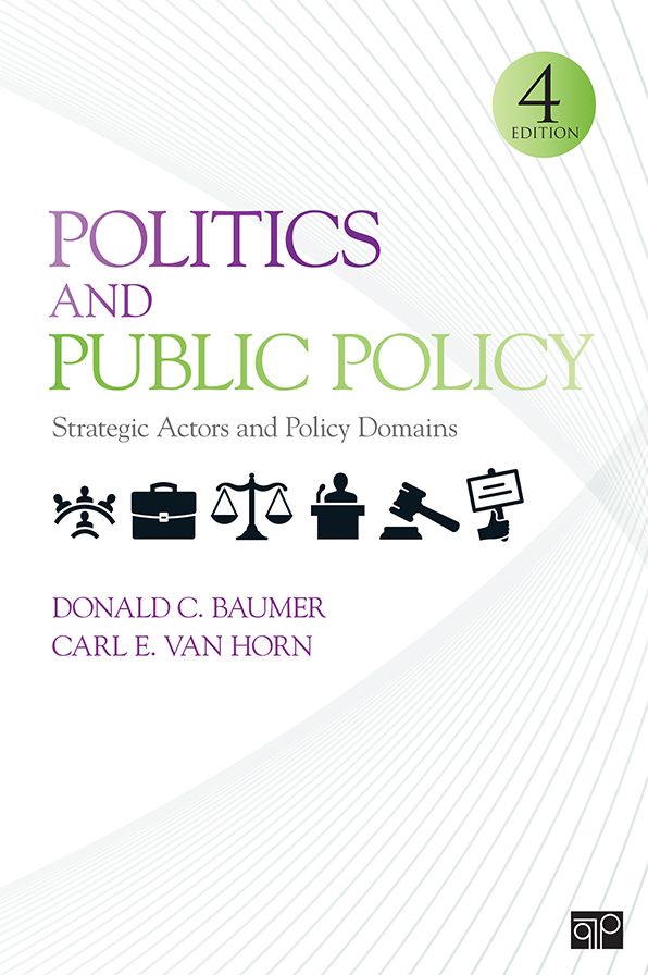 Politics and Public Policy: Strategic Actors and Policy Domains