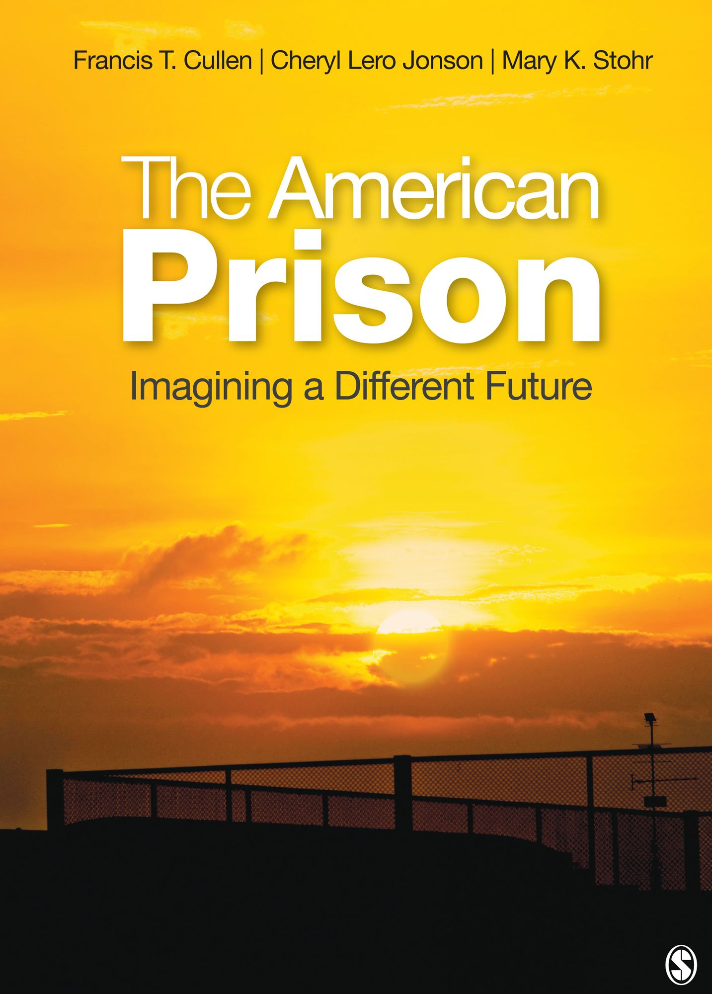 The American Prison: Imagining a Different Future