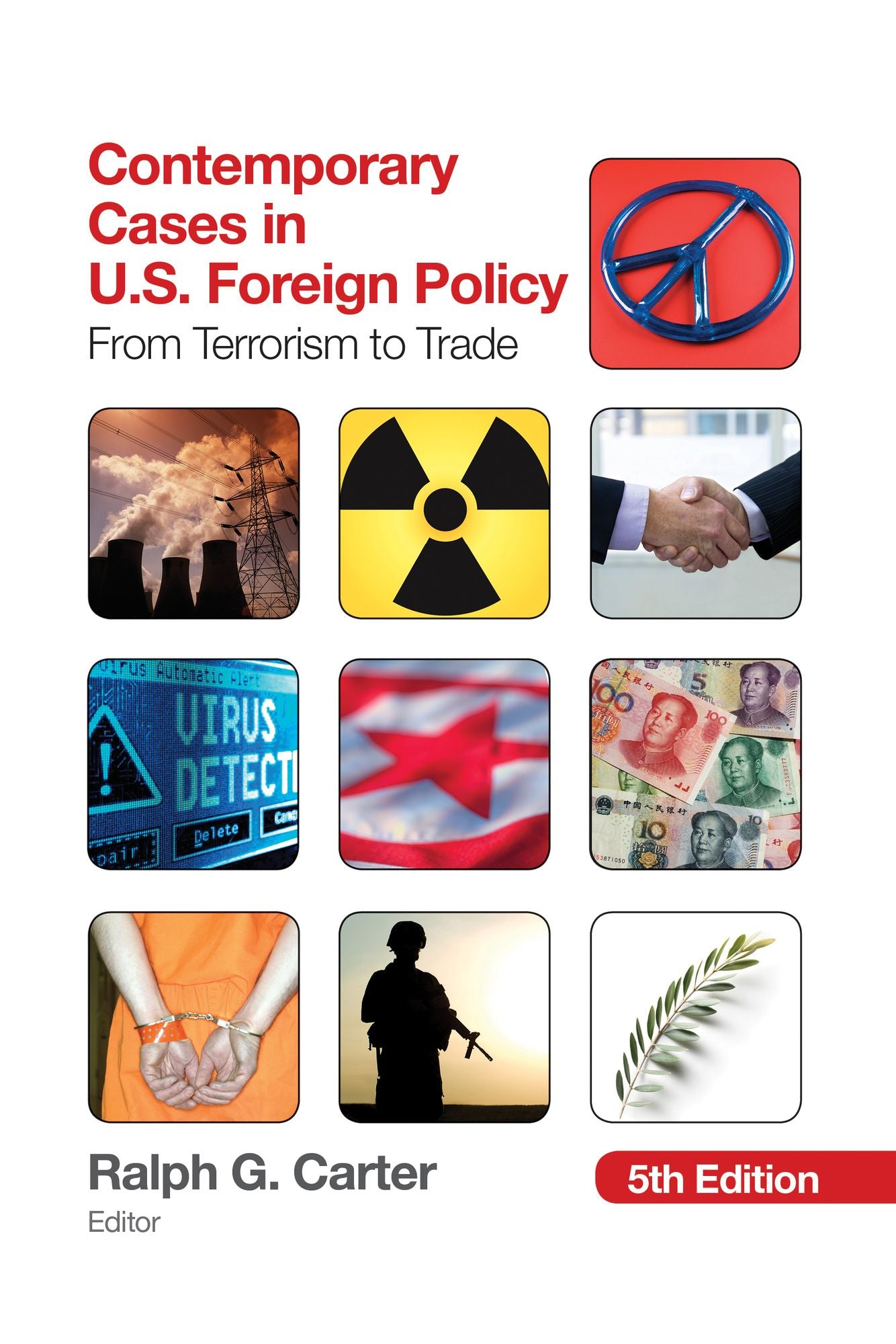 Contemporary Cases in U.S. Foreign Policy: From Terrorism to Trade