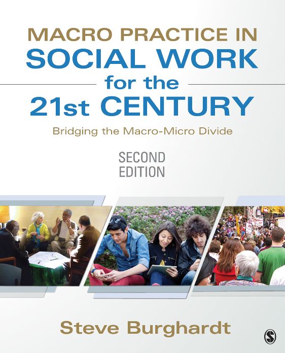 Macro Practice in Social Work for the 21st Century: Bridging the Macro-Micro Divide