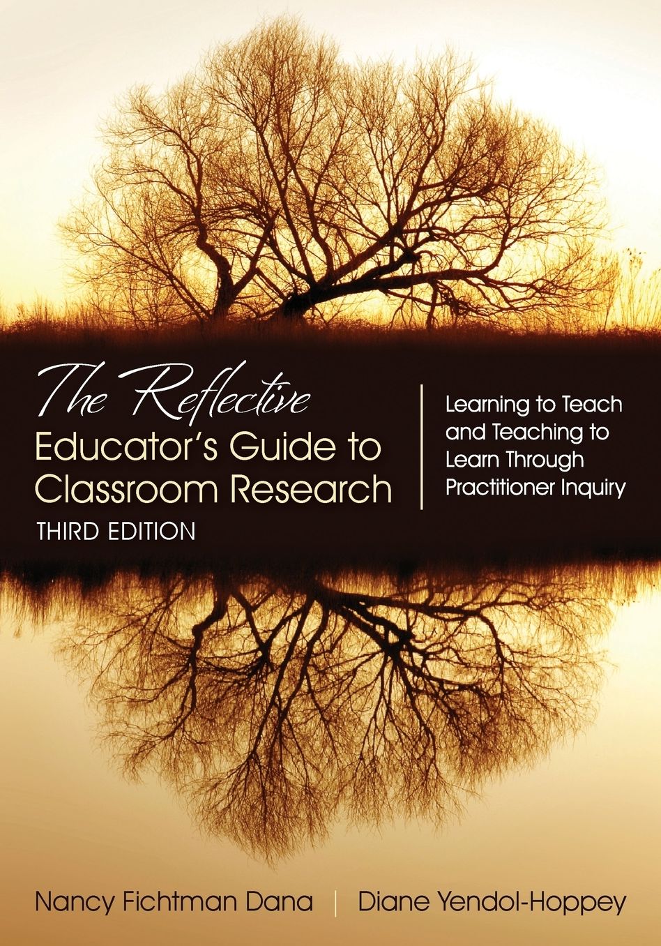 The Reflective Educators Guide To Classroom Research Learning To Teach And Teaching To Learn Through Practitioner Inquiry, Paperback
