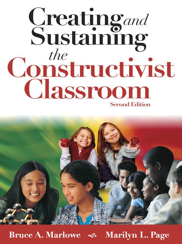 Creating and Sustaining the Constructivist Classroom