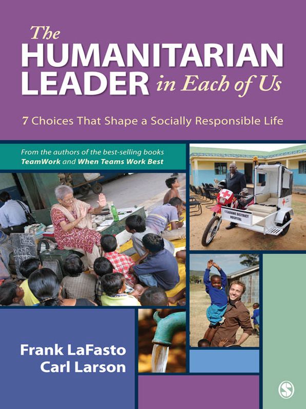 The Humanitarian Leader in Each of Us: 7 Choices That Shape a Socially Responsible Life