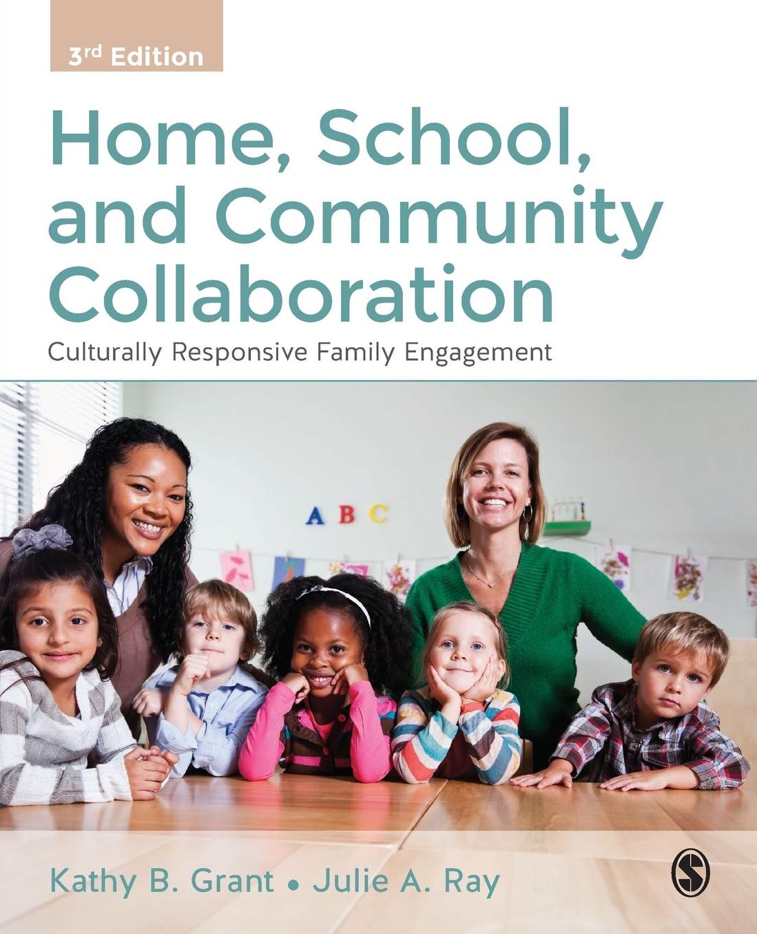Home, School, and Community Collaboration: Culturally Responsive Family Engagement