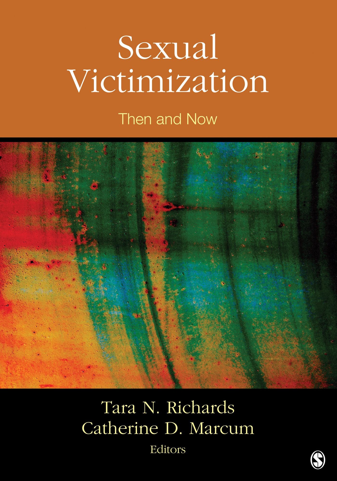 Sexual Victimization: Then and Now