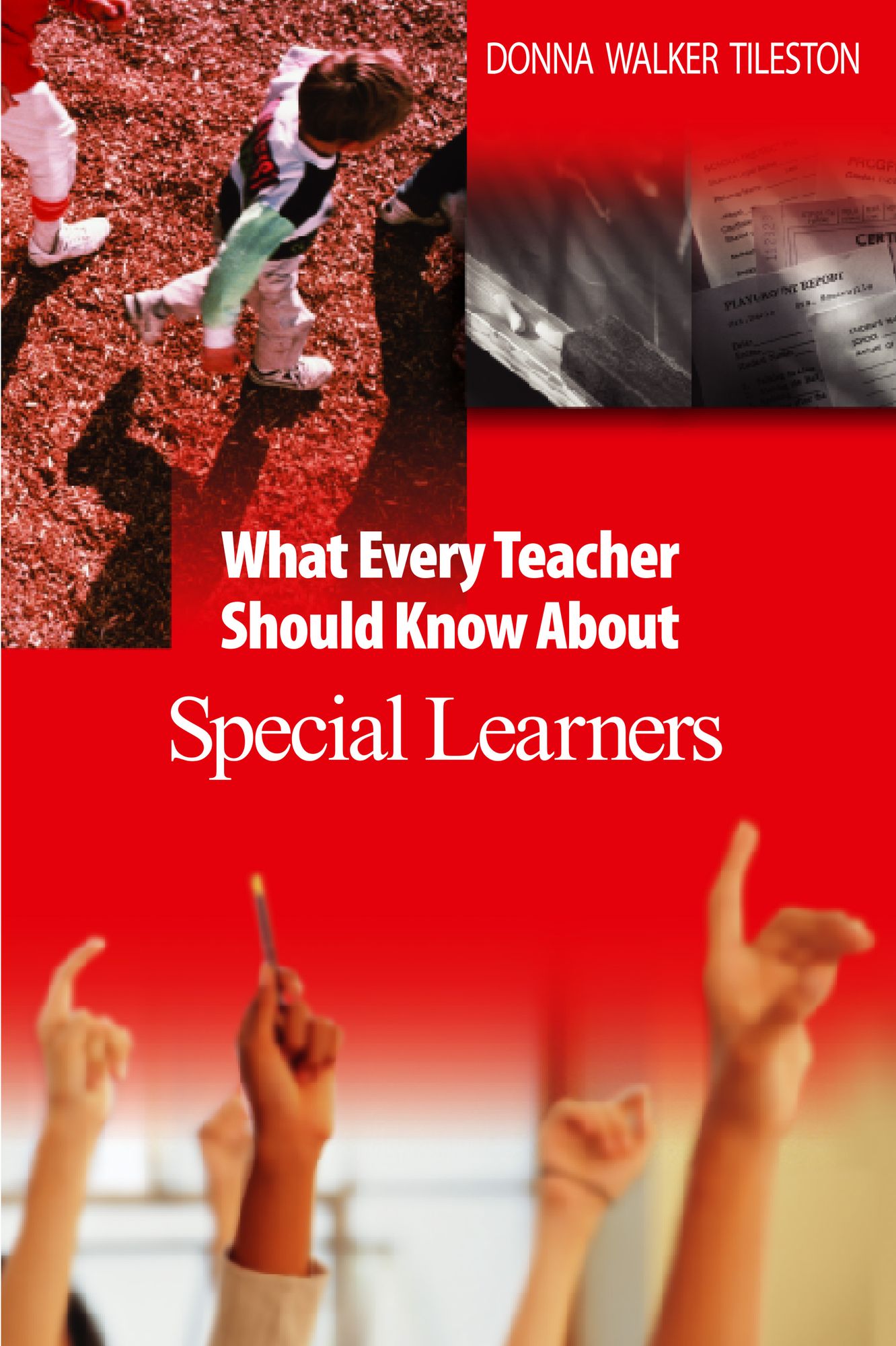 What Every Teacher Should Know About Special Learners