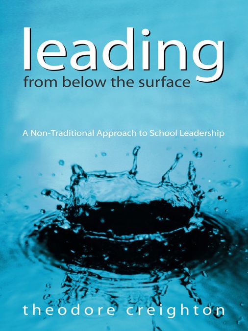 Leading From Below the Surface: A Non-Traditional Approach to School Leadership