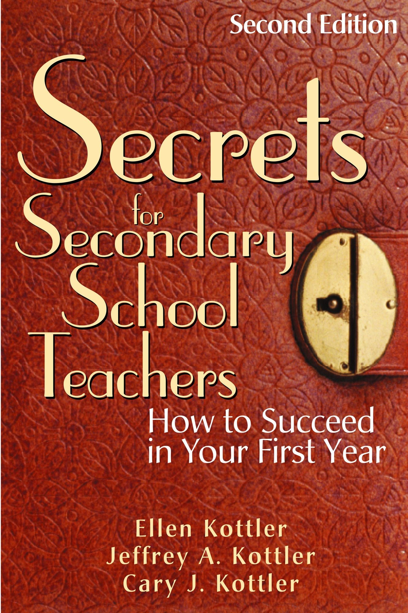 Secrets for Secondary School Teachers: How to Succeed in Your First Year
