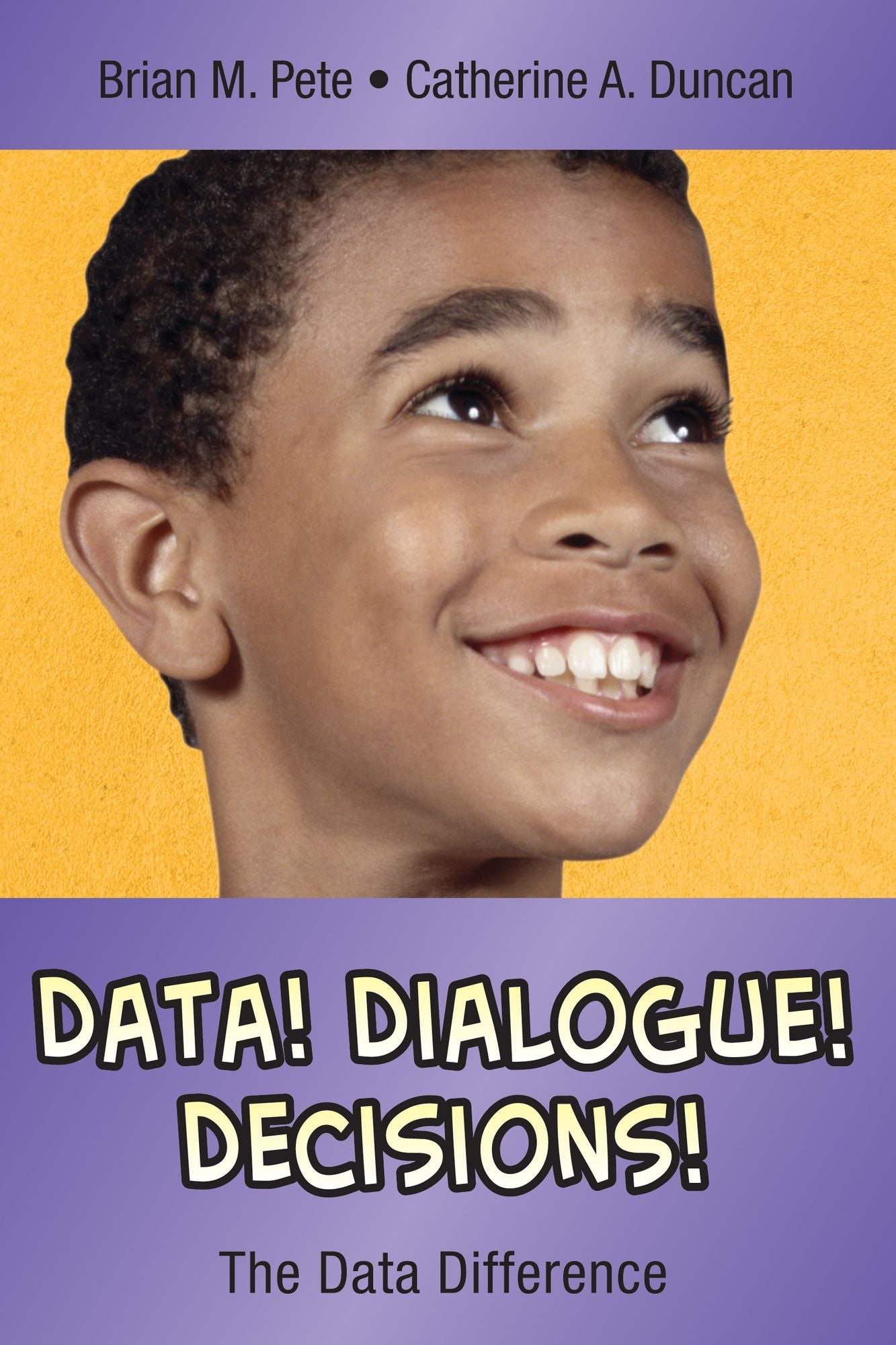 Data! Dialogue! Decisions!: The Data Difference