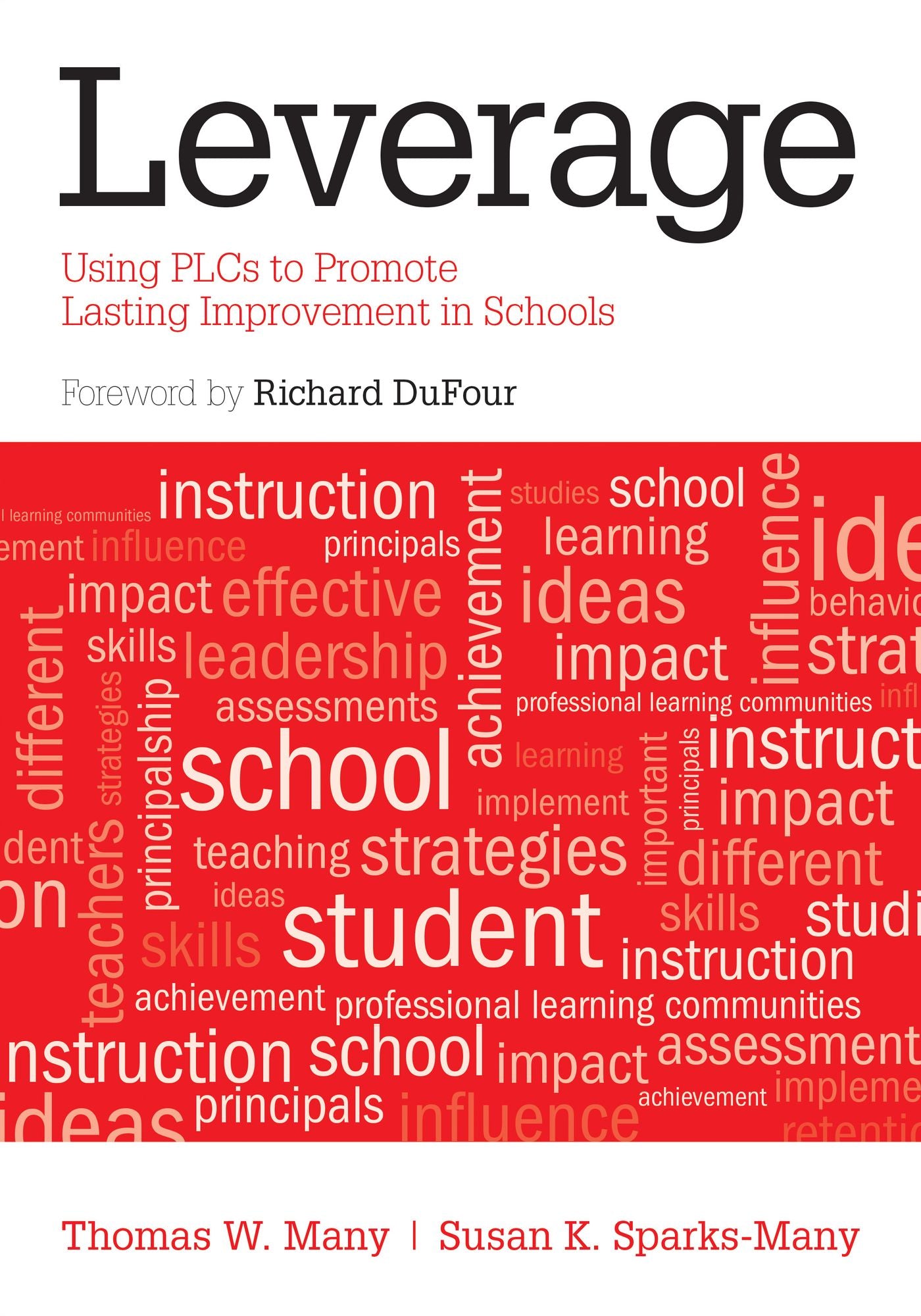 Leverage: Using PLCs to Promote Lasting Improvement in Schools
