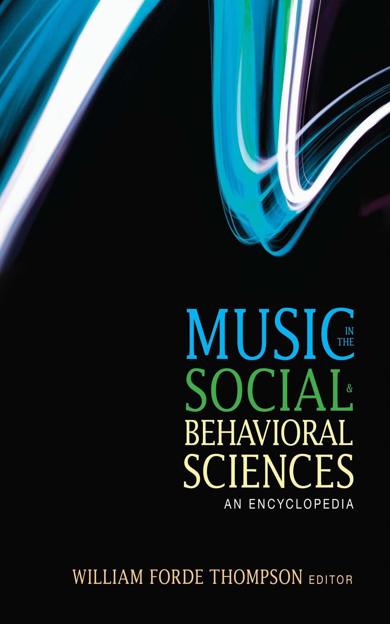 Music in the Social and Behavioral Sciences: An Encyclopedia