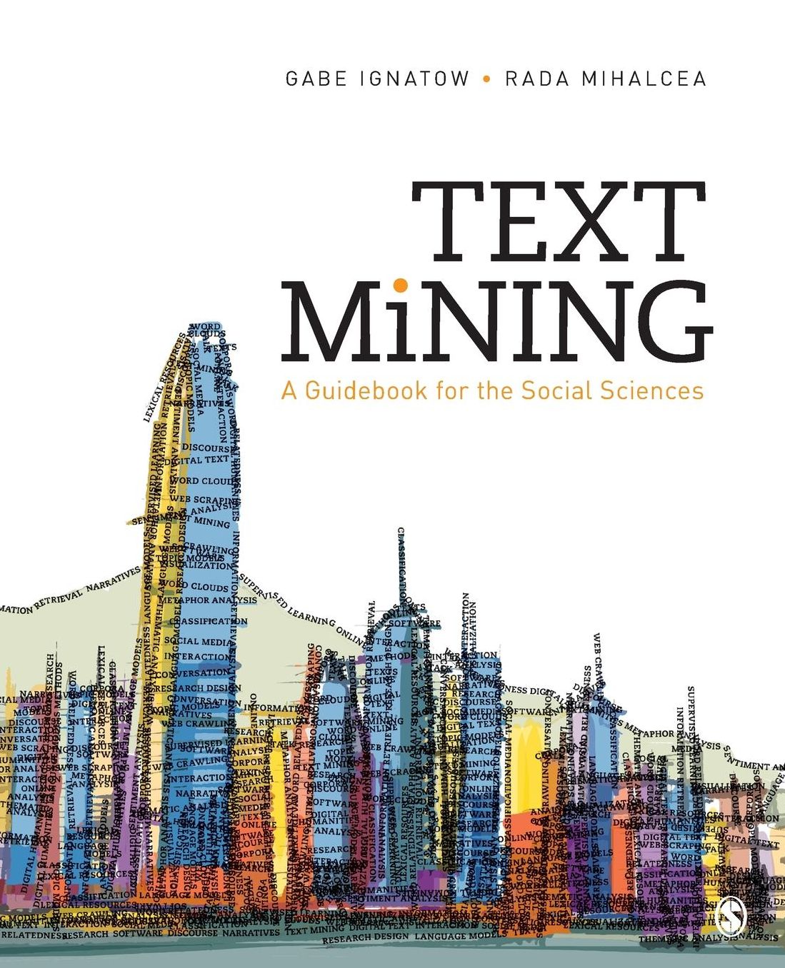 Text Mining: A Guidebook for the Social Sciences