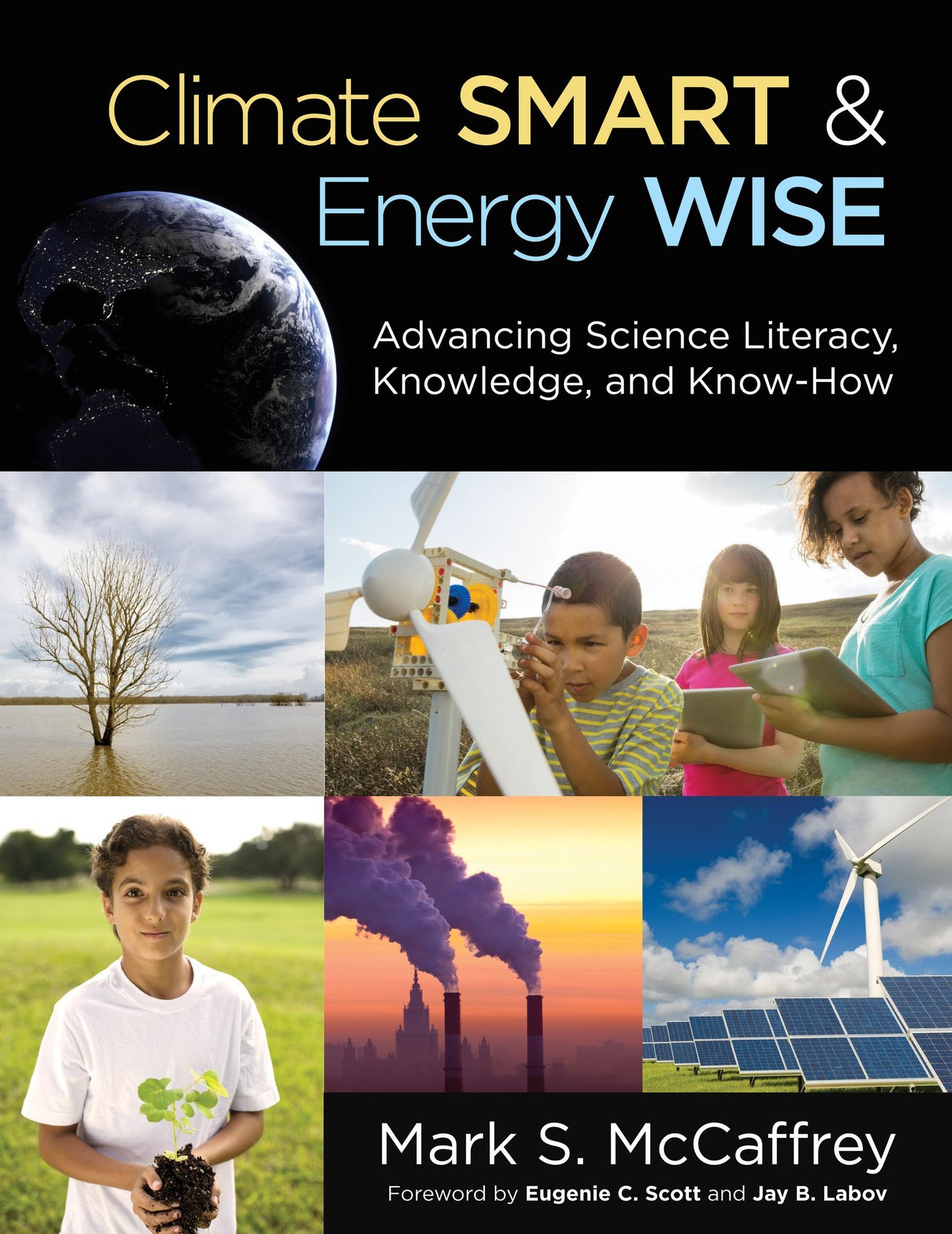 Climate Smart & Energy Wise: Advancing Science Literacy, Knowledge, and Know-How