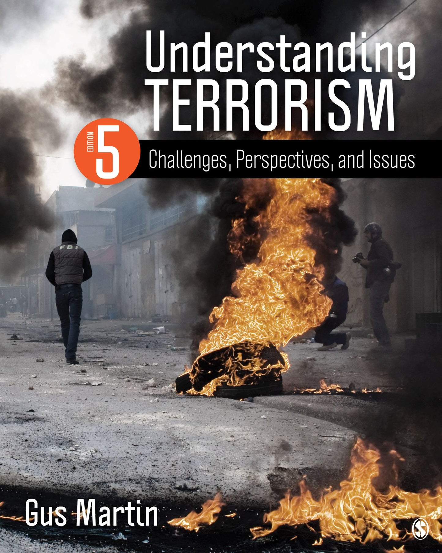 Understanding Terrorism : Challenges, Perspectives, and Issues