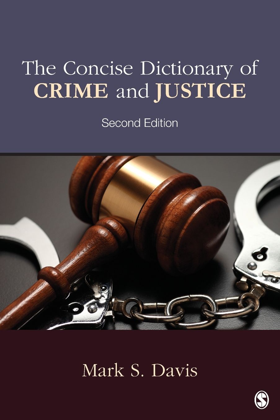 Concise Dictionary of Crime and Justice
