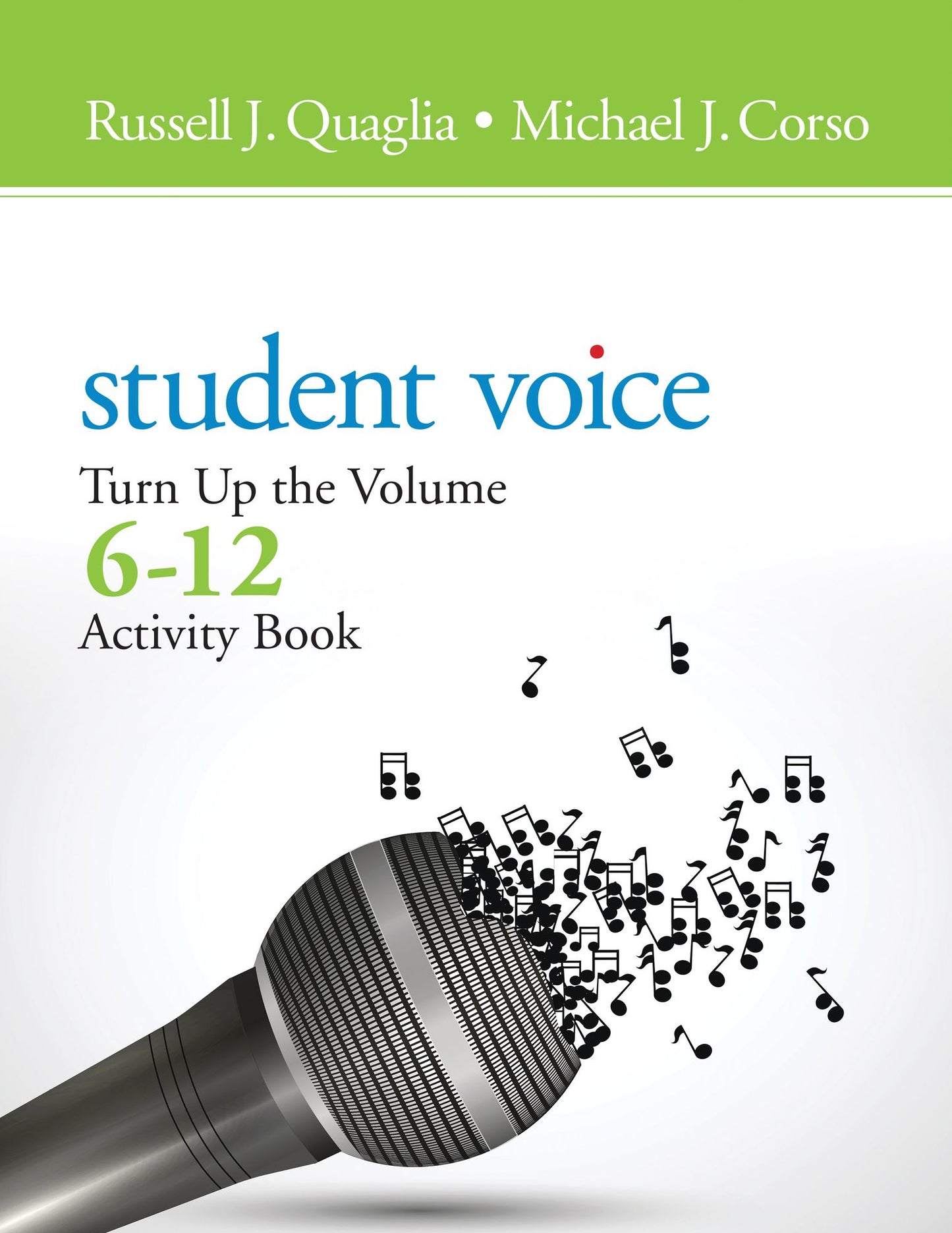 Student Voice: Turn Up the Volume, 6-12 Activity Book