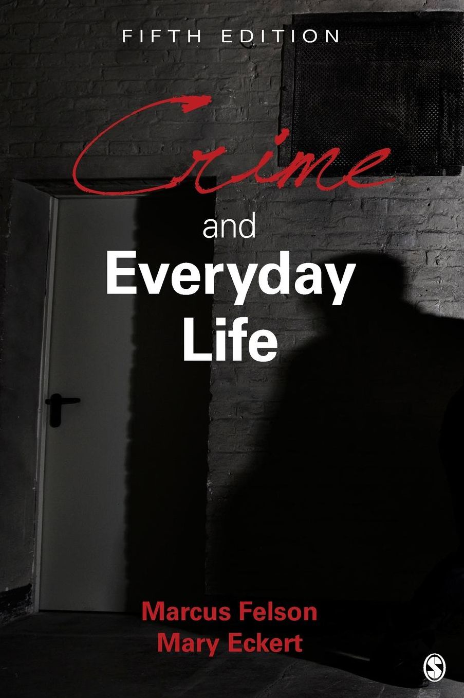 Crime and Everyday Life